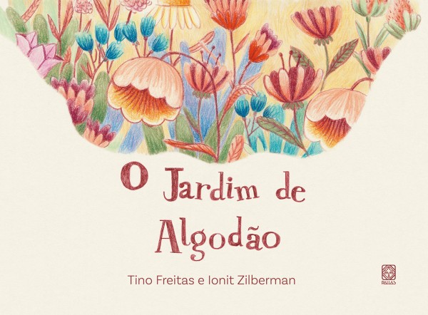 Jardim de Algodao, O