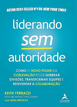 Liderando sem Autoridade: Como o Novo Poder da Coelevacao Pode Quebrar Divi