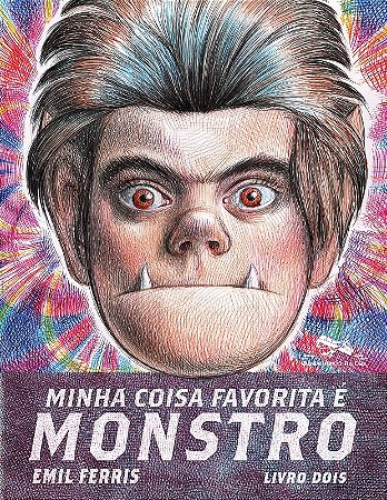Minha Coisa Favorita e Monstro - Livro 2