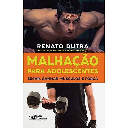 Malhacao para Adolescentes: Secar, Ganhar Musculos e Forca