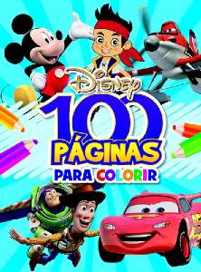 100 Paginas para Colorir: Meninos Disney