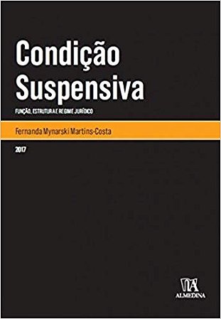 Condicao Suspensiva - Funcao, Estrutura e Regime J