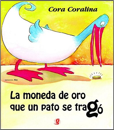 Moneda de Oro Que Un Pato se Trago, La