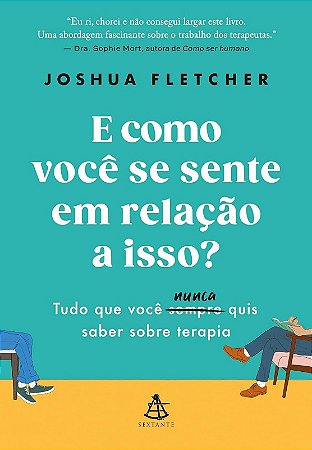 E Como Voce se Sente em Relacao a Isso