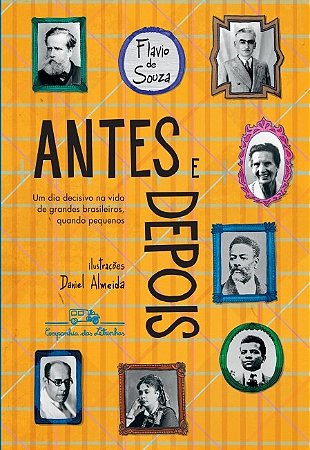 Antes e Depois: Um Dia Decisivo na Vida de Grandes Brasileiros, Quando Pequ