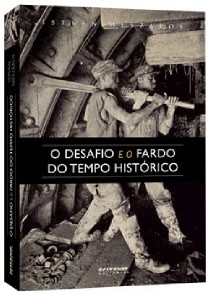 Desafio e o Fardo do Tempo Historico, o - o Socialismo no Seculo Xxi - Col.