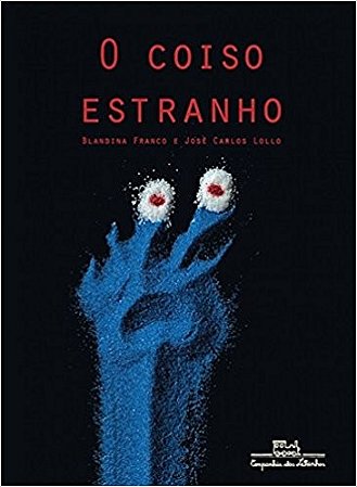 Coiso Estranho, O