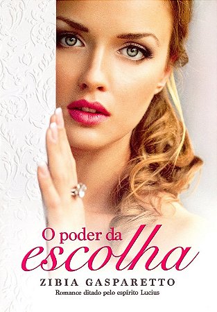 Poder da Escolha, O