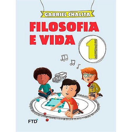 Filosofia e Vida - Vol. I - 1 ano