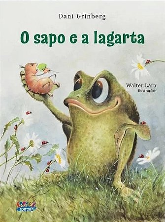 Sapo e a Lagarta, O
