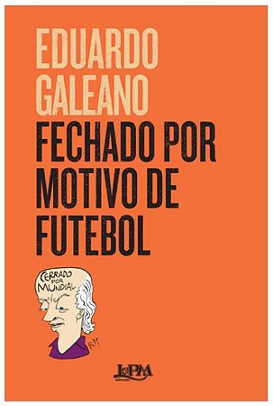 Fechado por Motivo de Futebol