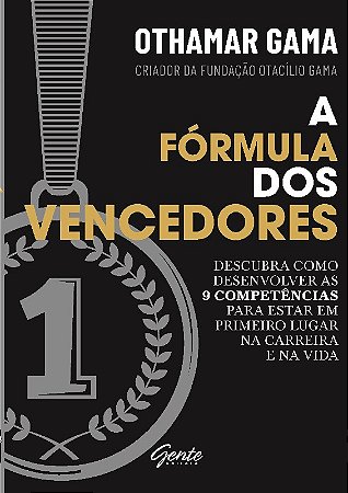Formula dos Vencedores, a - Descubra Como Desenvolver as 9 Competencias par