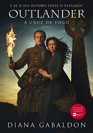 Outlander - a Cruz de Fogo - Livro 5