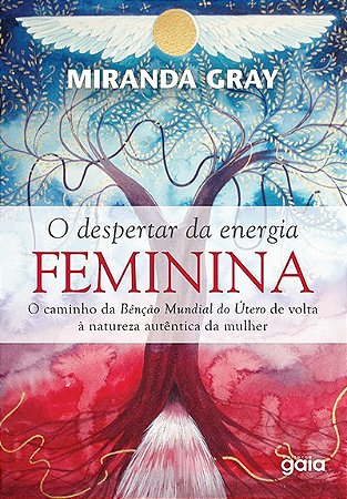 Despertar da Energia Feminina, O