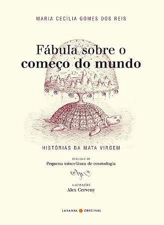 Fabula sobre o Comeco do Mundo: Historias da Mata Virgem