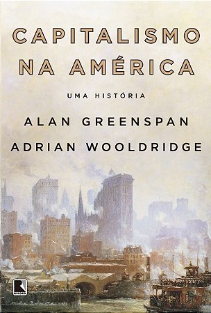 Capitalismo na America: Uma Historia