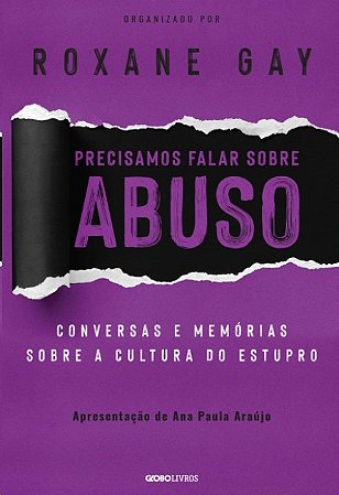 Precisamos Falar sobre Abuso: Conversas e Memorias sobre a Cultura do Estup