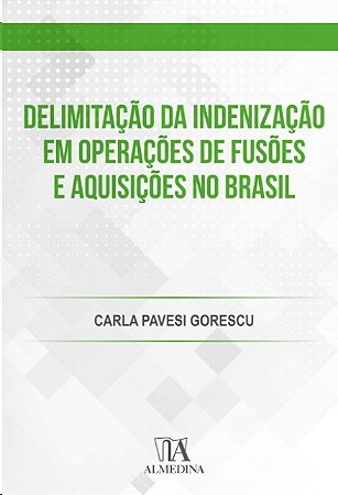 Delimitacao da Indenizacao em Operacoes de Fusoes e Aquisicoes no Brasil