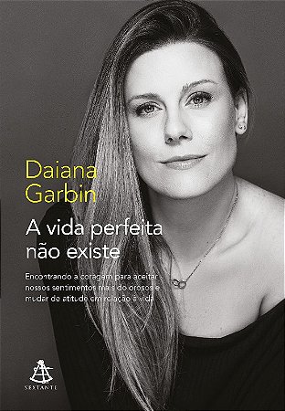 Vida Perfeita Nao Existe, A
