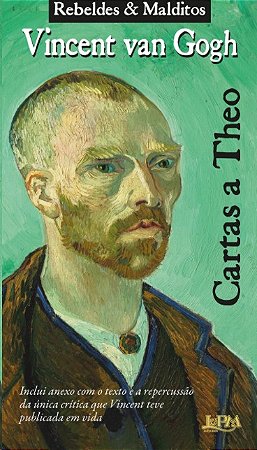 Cartas a Theo: Rebeldes e Malditos