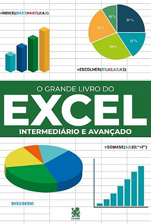 Grande Livro do Excel, O: Intermediario e Avancado