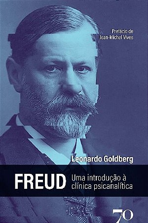 Freud: Uma Introducao a Clinica Psicanalitica