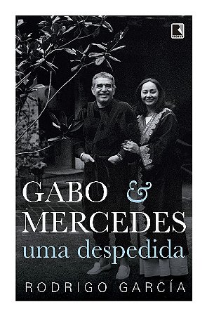 Gabo & Mercedes: Uma Despedida