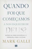 Quando Foi Que Comecamos a Nos Esquecer de Deus