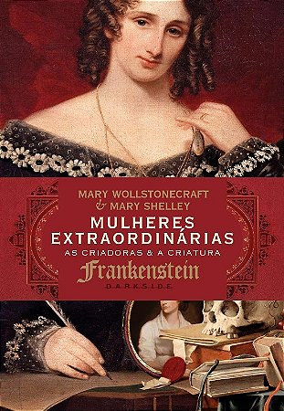 Mulheres Extraordinarias: as Criadoras e a Criatura