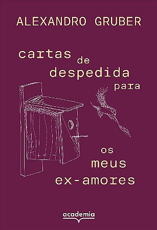 Cartas de Despedida para os Meus Ex-amores