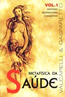 Metafisica da Saude Vol.1 Sistemas Respiratorios e Digestivo
