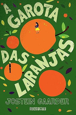 Garota das Laranjas, A