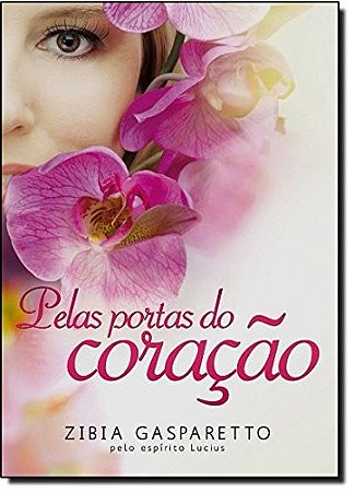 Pelas Portas do Coracao