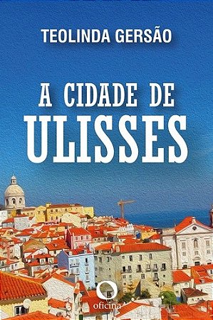 Cidade de Ulisses, A
