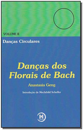 Dancas dos Florais de Bach: Vol. Ii