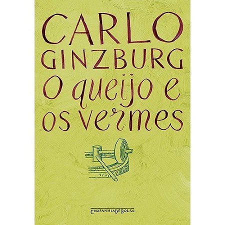 Queijo e os Vermes, o - Livro de Bolso