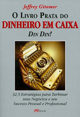 Livro Prata do Dinheiro em Caixa, o - Din Din!