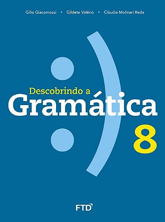 Descobrindo a Gramatica: 8 ano