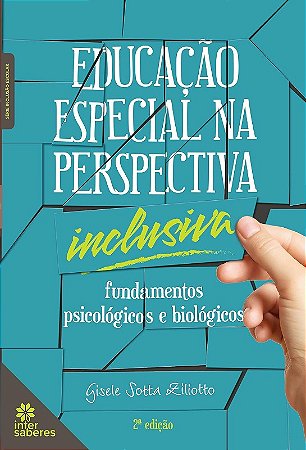 Educacao Especial na Perspectiva Inclusiva: Fundamentos Psicologicos e Biol