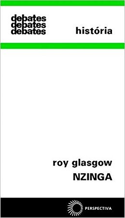 Nzinga -  Resistencia Africana a Investida do Cololianismo Portugues em ang