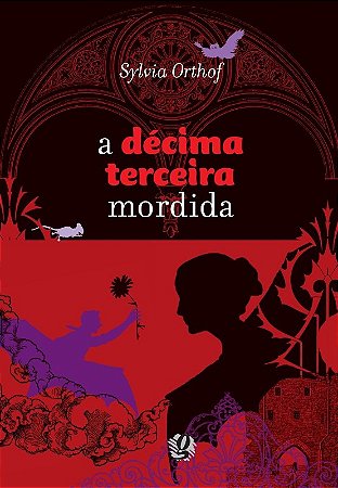 Decima Terceira Mordida, A