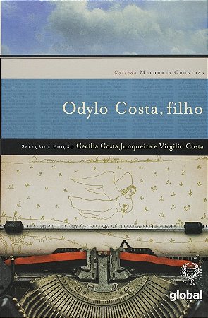 Melhores Cronicas Odylo Costa, Filho