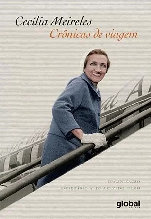 Coletanea Cecilia Meireles - Cronicas de Viagem