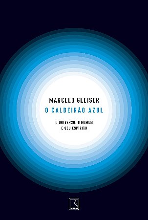 Caldeirao Azul: o Universo, o Homem e Seu Espirito, O