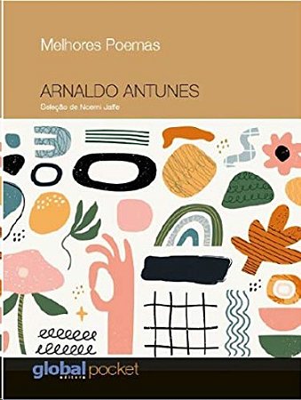 Melhores Poemas - Arnaldo Antunes