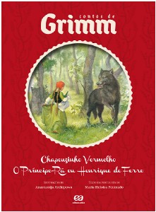 Chapeuzinho Vermelho / o Principe-ra Ou Henrique de Ferro - Col. Contos de