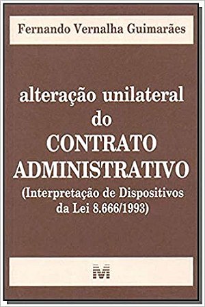 Alteracao Unilateral do Contrato Administrativo