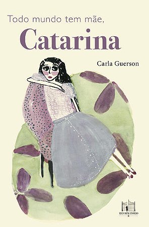 Todo Mundo Tem Mae, Catarina