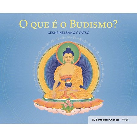 Que e o Budismo, O