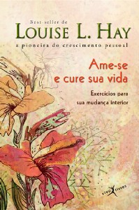 Ame-se e Cure Sua Vida - Edicao de Bolso